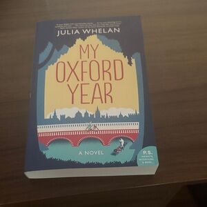 My Oxford Year Novel by Julia Whelan